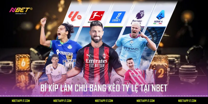 Bí kíp làm chủ bảng kèo tỷ lệ tại Nbet