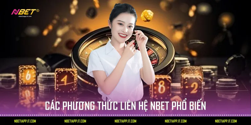 Các phương thức liên hệ Nbet phổ biến