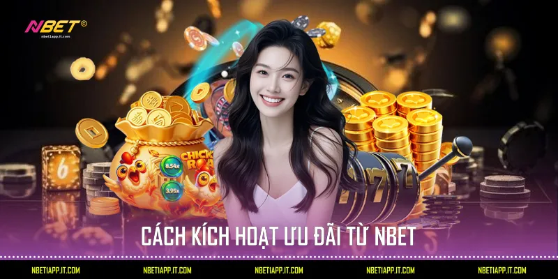 Cách kích hoạt ưu đãi từ NBET