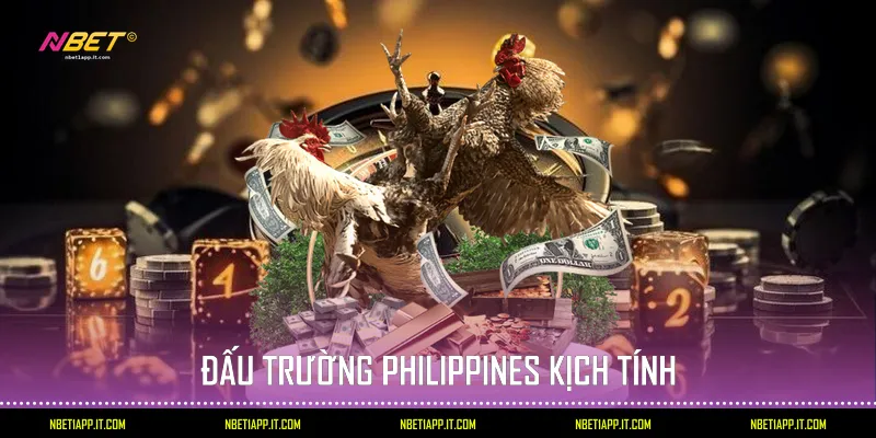 Đấu trường Philippines kịch tính