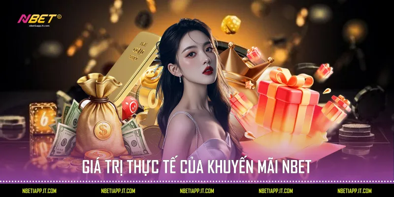 Giá trị thực tế của khuyến mãi NBET