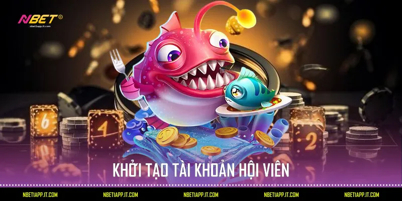 Khởi tạo tài khoản hội viên