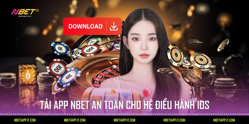 Tải app Nbet an toàn cho hệ điều hành iOS