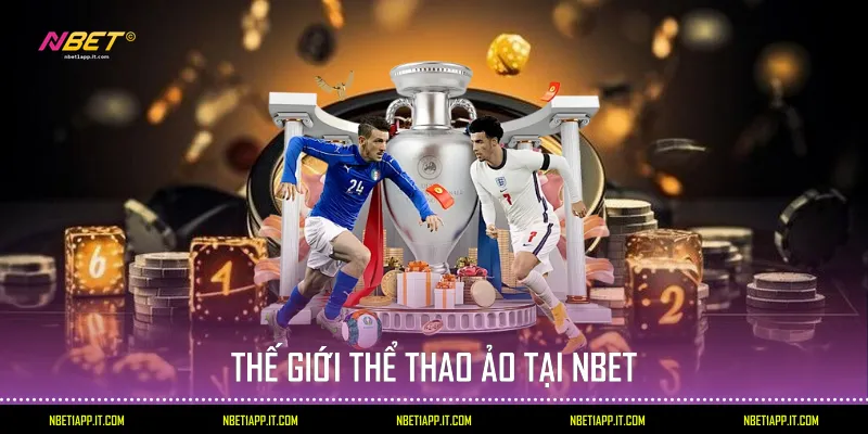 Thế giới thể thao ảo tại Nbet